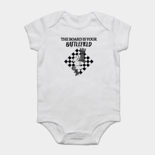 Chess - The board is your battlefield Baby Bodysuit